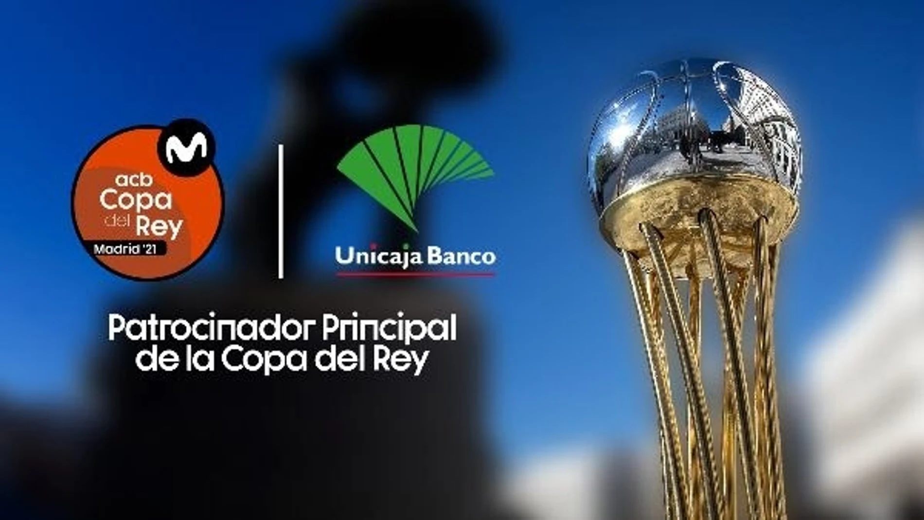 Unicaja Banco tendrá presencia en todos los espacios oficiales de la Copa del Rey