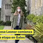 La princesa Leonor comienza su nueva etapa en Gales