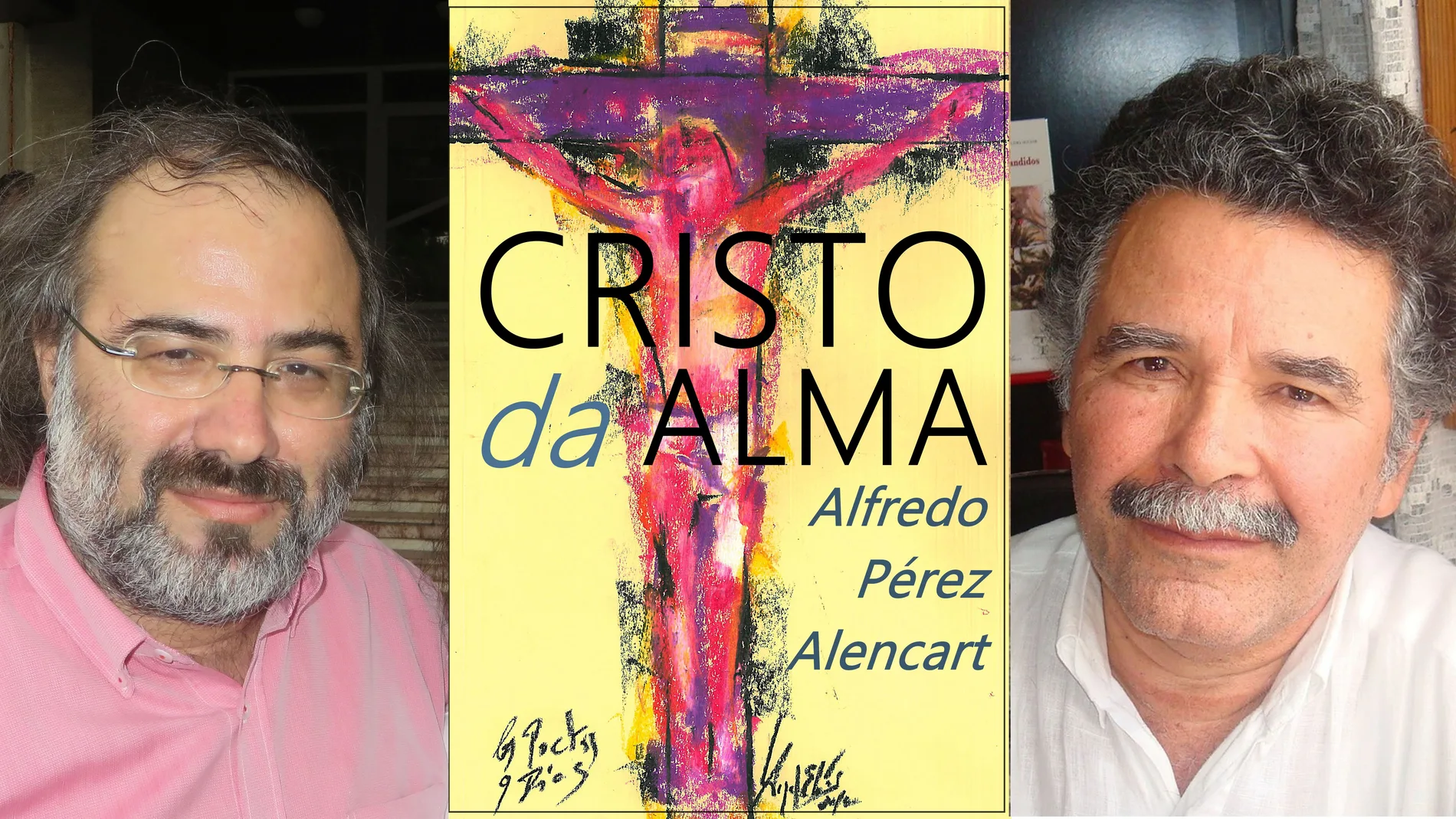 Pérez Alencart y Cláudio Aguiar junto a la portada del libro "Cristo del alma"