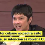 Yunior García no pedirá asilo a España: &quot;Mi intención es volver a Cuba&quot;