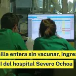 Una familia entera sin vacunar, ingresada en la UCI del hospital Severo Ochoa de Leganés