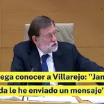 Rajoy niega conocer a Villarejo: &quot;Jamás en mi vida le he enviado un mensaje&quot;