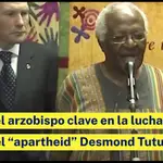 Muere El Arzobispo Clave En La Lucha Contra El &#39;Apartheid&#39; Desmond Tutu