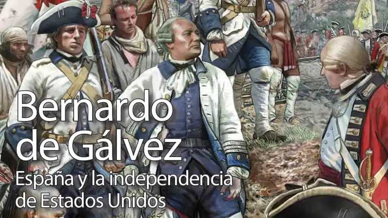 Así fue cómo Bernardo de Gálvez y España fueron claves para la independencia de Estados Unidos