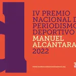 Cartel de la cuarta edición del Premio Nacional de Periodismo Deportivo Manuel Alcántara. FUNDACIÓN MANUEL ALCÁNTARA