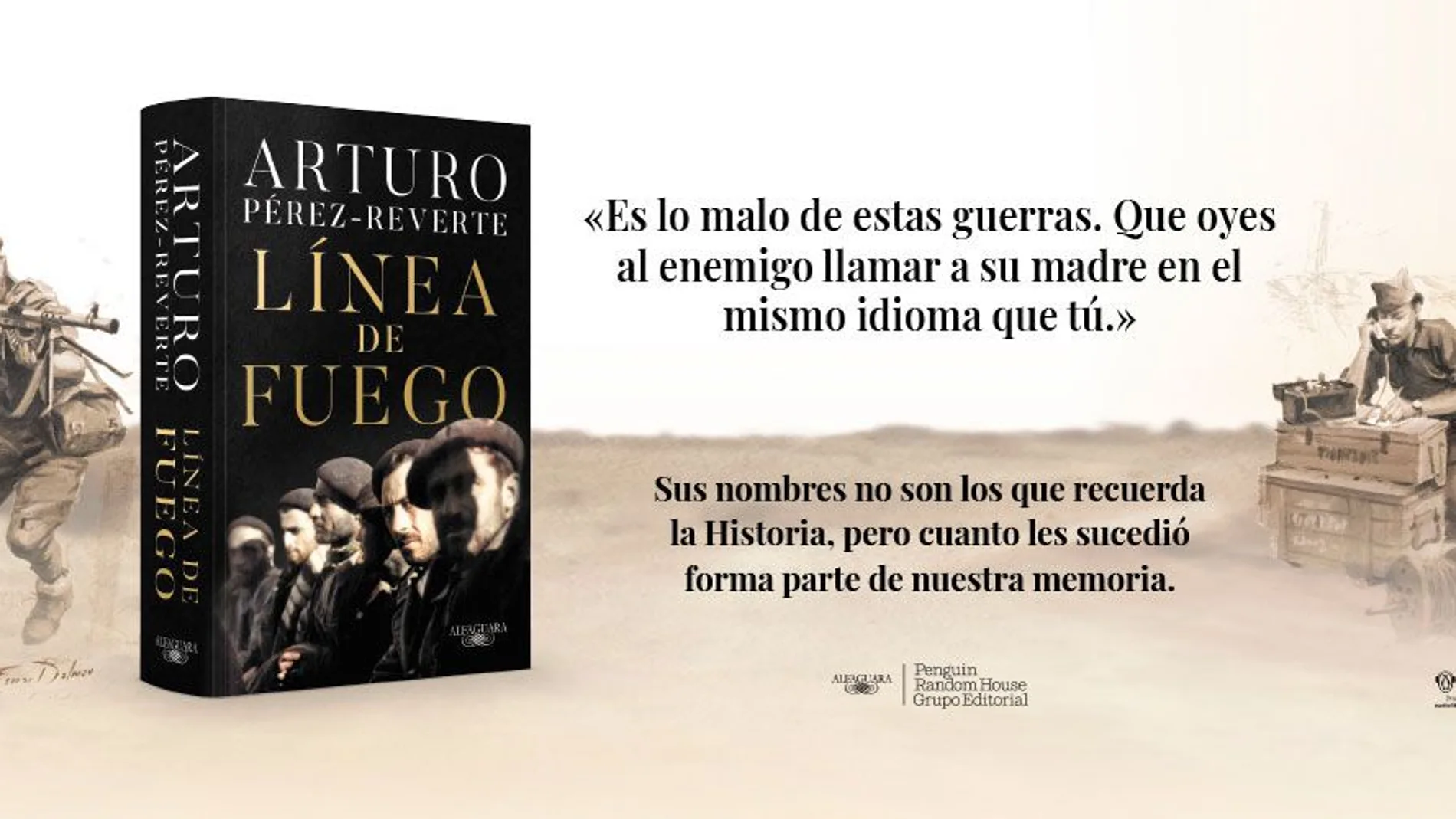 "Línea de fuego" es la última novela de Arturo Pérez Reverte