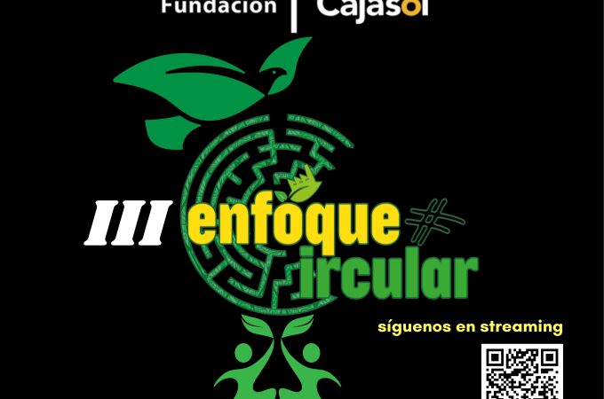 Cartel de 'EnfoqueCircular'.FUNDACIÓN CAJASOL28/10/2022