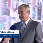 Declaraciones de Serhii Pohoresltsev , Embajador de Ucrania en España