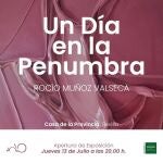 Rocío Muñoz expone en Sevilla "Un día en la penumbra"
