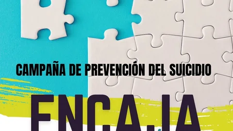Imagen de la campaña ‘Encaja la Vida’ para prevenir el suicidio