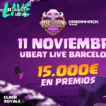 ubeat LIVE Barcelona acogerá una parada del Iberian International de Clash Royale