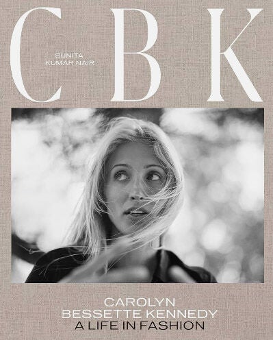 Carolyn Bessette Kennedy: A life in Fashion