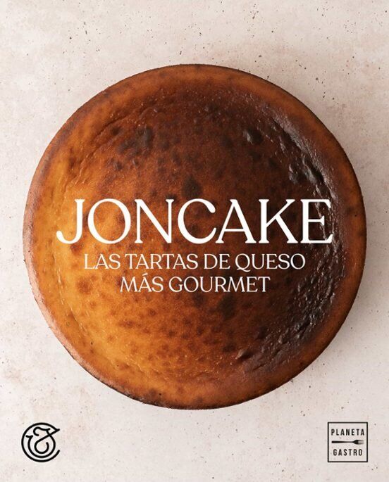 Las tartas de queso más gourmet, Jon Cake (Planeta Gastro)-.