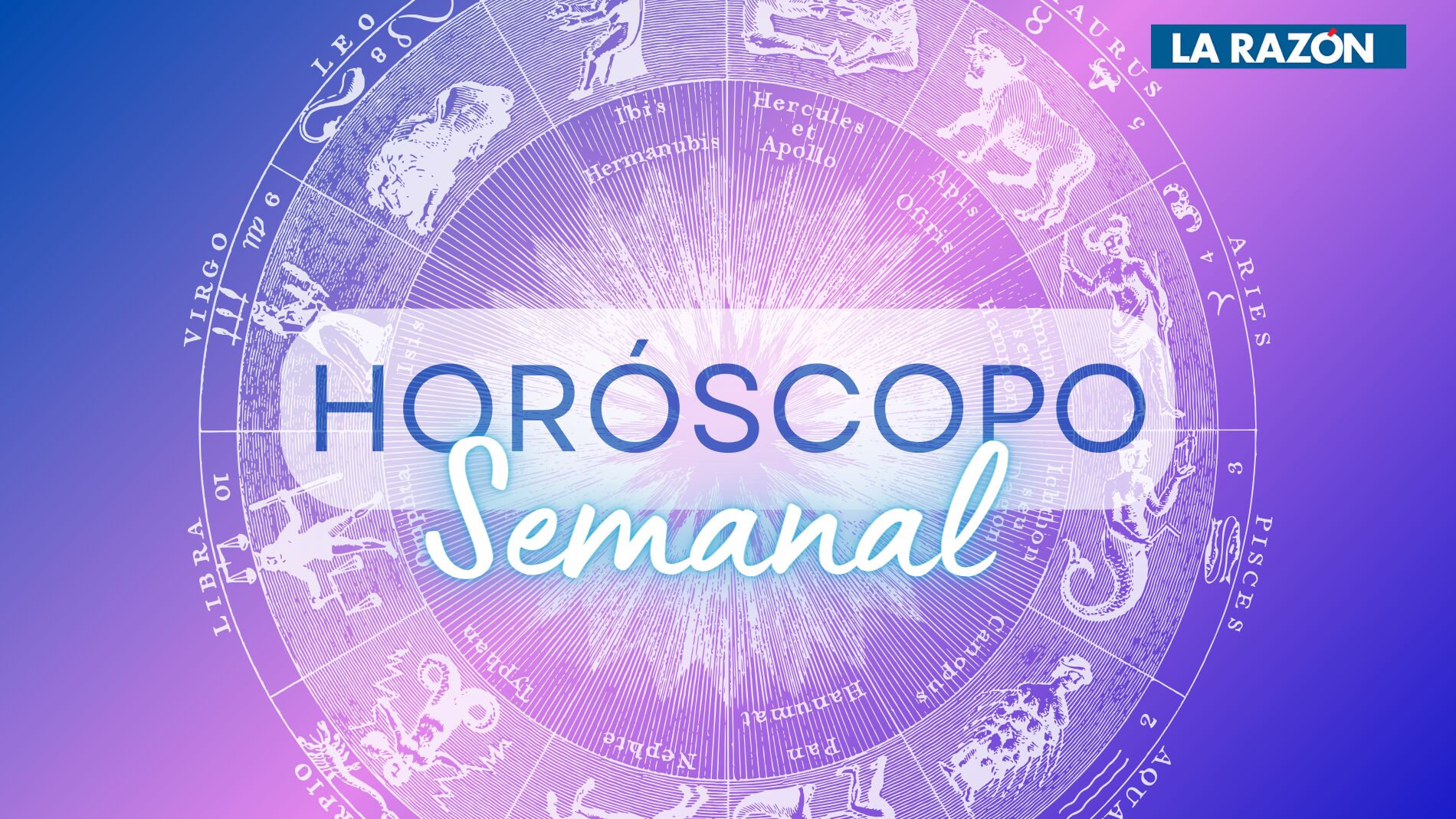 El Horóscopo Semanal Del 3 Al 9 De Junio: "Aries, Atento A Los Gestos"