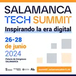 Salamanca Tech Summit del 26 al 28 de junio en Salamanca