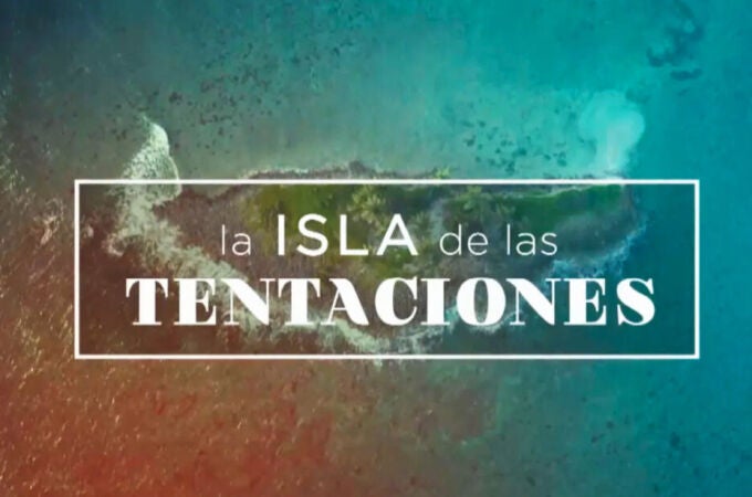 Cabecera del programa 'La isla de las tentaciones'