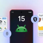 Google lanza Android 15: estas son las principales novedades y los primeros móviles en recibirlo.