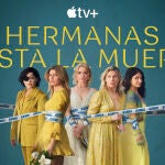 Imagen promocional de la serie "Hermanas hasta la muerte"