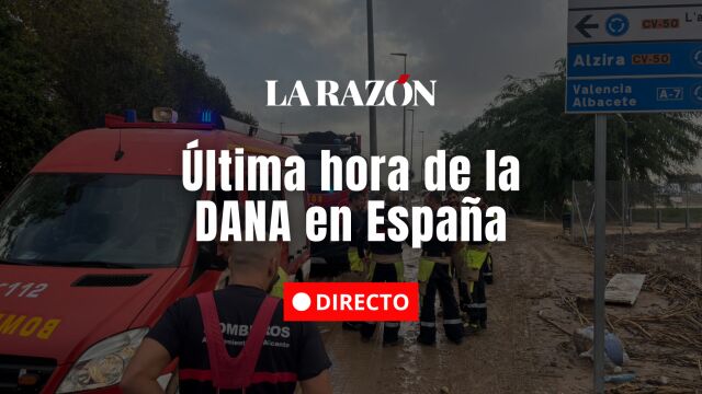Última hora de la DANA en España, en directo hoy: muertos, desaparecidos y zonas afectadas 