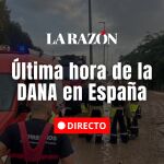 Última hora de la DANA en España, en directo hoy: muertos, desaparecidos y zonas afectadas 