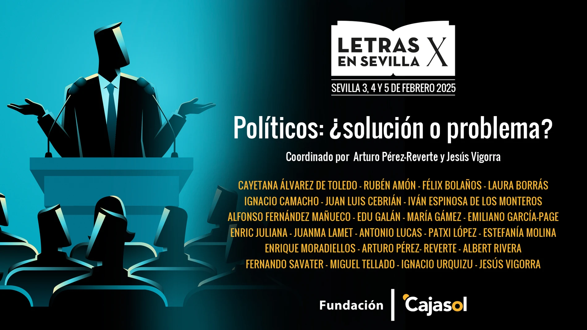 Cartel de la X edición del ciclo Letras en Sevilla :«Políticos: ¿solución o problema?»