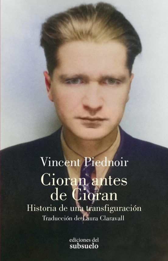 Portada del libro "Cioran antes de Cioran. Historia de una transfiguración"