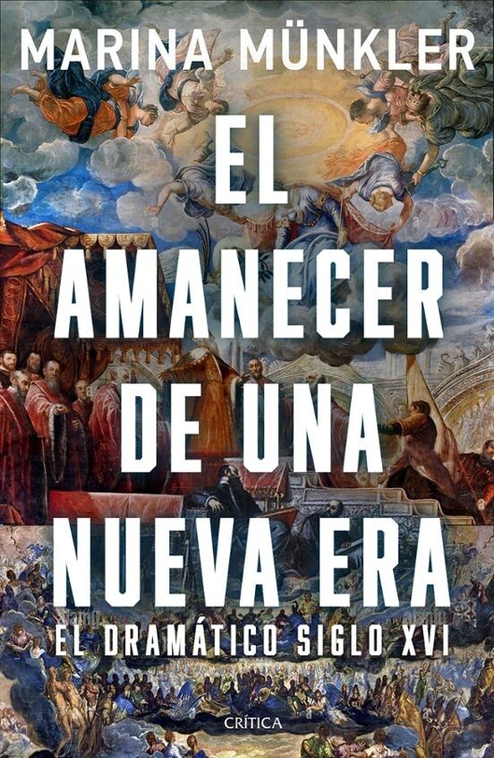 Portada del libro "El amanecer de una nueva era. El convulso siglo XVI"