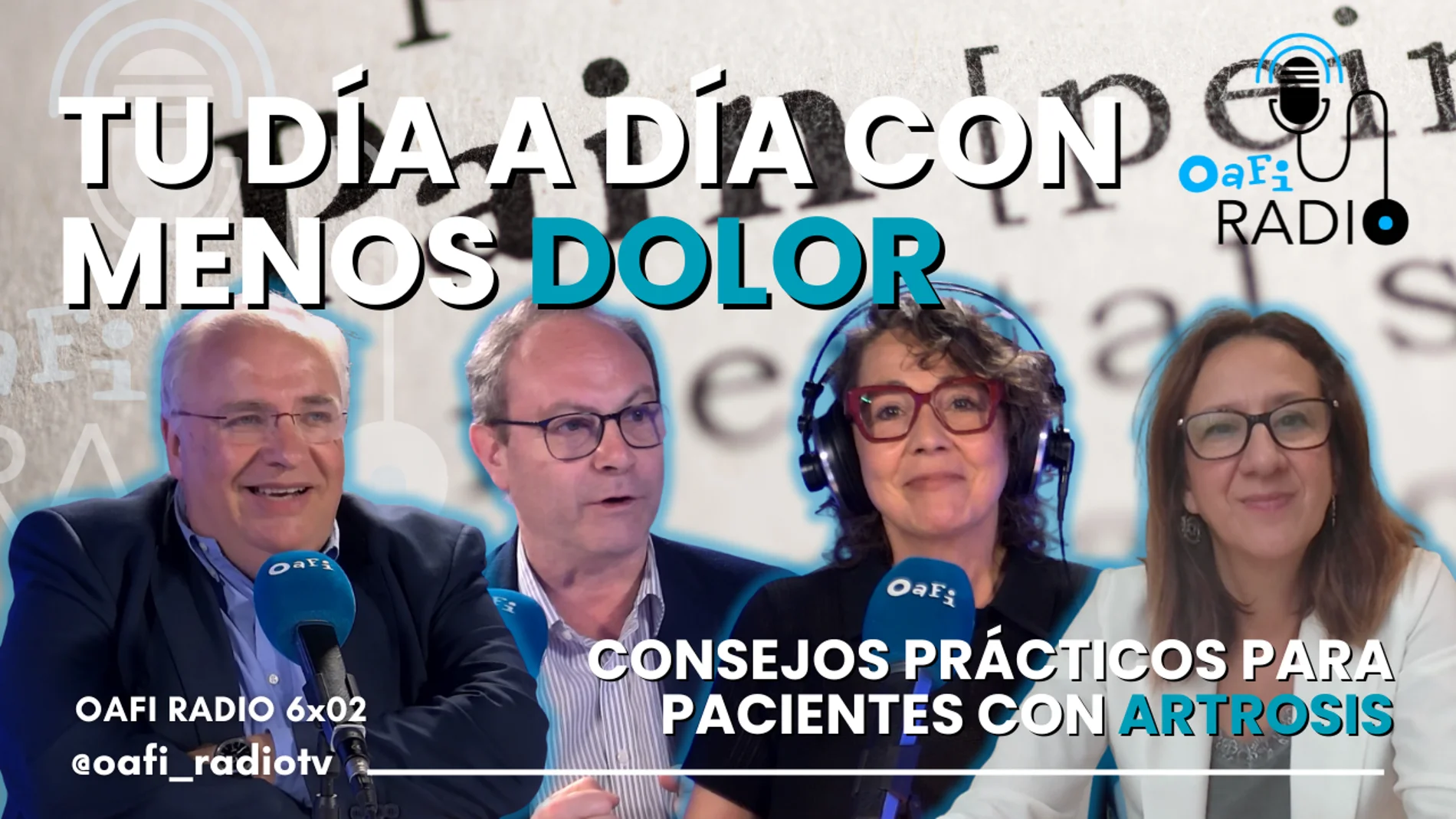 Oafi Radio, el podcast sobre salud de la Fundación Internacional de la Artrosis