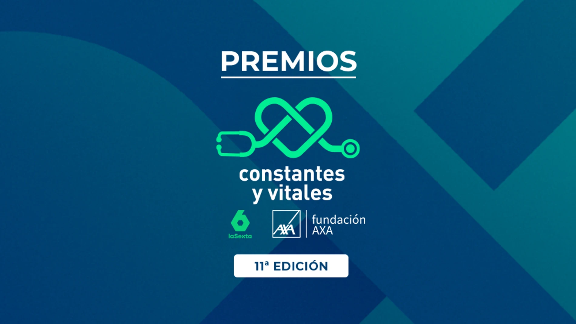 Cuenta atrás para presentarse a la 11ª edición de los Premios Constantes y Vitales, de laSexta y Fundación AXA