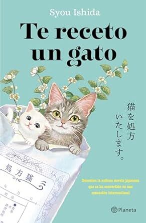 "Te receto un gato"