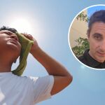 Miguel Assal, técnico de emergencias: “Así debes actuar en caso de golpe de calor”